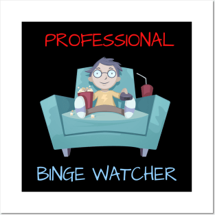 Professional Binge Watcher Posters and Art